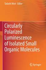 Circularly Polarized Luminescence of Isolated Small Organic Molecules