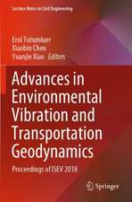 Advances in Environmental Vibration and Transportation Geodynamics: Proceedings of ISEV 2018