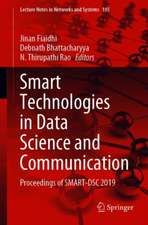 Smart Technologies in Data Science and Communication: Proceedings of SMART-DSC 2019