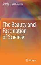 The Beauty and Fascination of Science