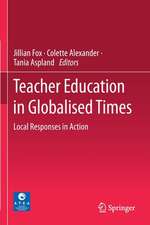 Teacher Education in Globalised Times