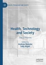 Health, Technology and Society: Critical Inquiries