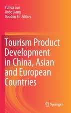 Tourism Product Development in China, Asian and European Countries