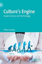 Culture’s Engine: Inside Science and Technology