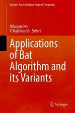 Applications of Bat Algorithm and its Variants