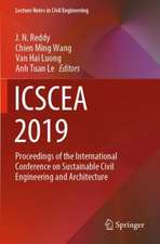 ICSCEA 2019: Proceedings of the International Conference on Sustainable Civil Engineering and Architecture