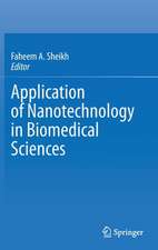 Application of Nanotechnology in Biomedical Sciences