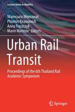 Urban Rail Transit: Proceedings of the 6th Thailand Rail Academic Symposium