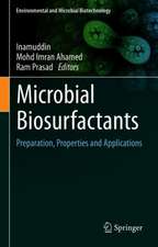 Microbial Biosurfactants: Preparation, Properties and Applications