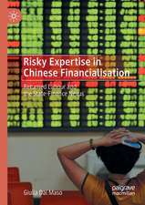 Risky Expertise in Chinese Financialisation