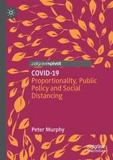 COVID-19: Proportionality, Public Policy and Social Distancing