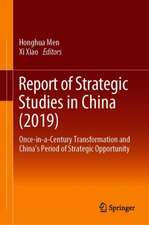 Report of Strategic Studies in China (2019): Once-in-a-Century Transformation and China’s Period of Strategic Opportunity