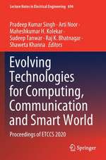 Evolving Technologies for Computing, Communication and Smart World: Proceedings of ETCCS 2020