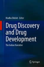 Drug Discovery and Drug Development: The Indian Narrative