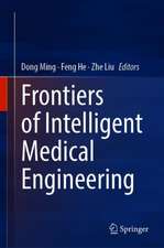 Frontiers of Intelligent Medical Engineering