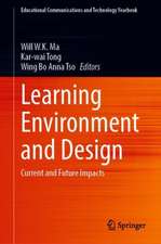 Learning Environment and Design: Current and Future Impacts