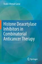 Histone Deacetylase Inhibitors in Combinatorial Anticancer Therapy