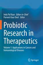 Probiotic Research in Therapeutics: Volume 1: Applications in Cancers and Immunological Diseases