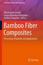 Bamboo Fiber Composites: Processing, Properties and Applications