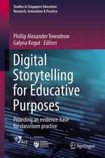 Digital Storytelling for Educative Purposes: Providing an Evidence-Base for Classroom Practice