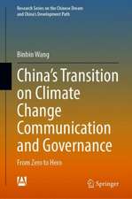 China’s Transition on Climate Change Communication and Governance: From Zero to Hero