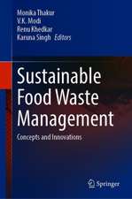 Sustainable Food Waste Management: Concepts and Innovations