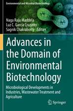 Advances in the Domain of Environmental Biotechnology: Microbiological Developments in Industries, Wastewater Treatment and Agriculture