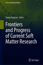 Frontiers and Progress of Current Soft Matter Research