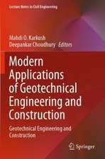 Modern Applications of Geotechnical Engineering and Construction: Geotechnical Engineering and Construction