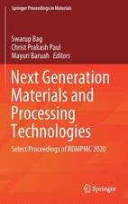 Next Generation Materials and Processing Technologies: Select Proceedings of RDMPMC 2020