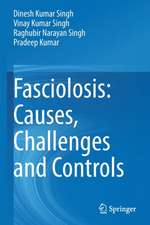 Fasciolosis: Causes, Challenges and Controls