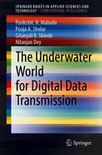 The Underwater World for Digital Data Transmission