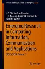 Emerging Research in Computing, Information, Communication and Applications: ERCICA 2020, Volume 2