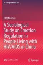 A Sociological Study on Emotion Regulation in People Living with HIV/AIDS in China