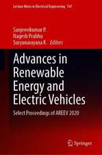 Advances in Renewable Energy and Electric Vehicles: Select Proceedings of AREEV 2020