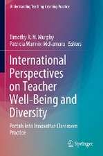 International Perspectives on Teacher Well-Being and Diversity: Portals into Innovative Classroom Practice