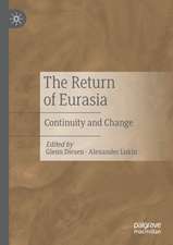 The Return of Eurasia: Continuity and Change