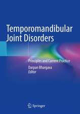 Temporomandibular Joint Disorders: Principles and Current Practice