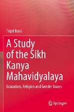 A Study of the Sikh Kanya Mahavidyalaya: Education, Religion and Gender Issues