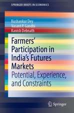 Farmers’ Participation in India’s Futures Markets: Potential, Experience, and Constraints