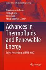 Advances in Thermofluids and Renewable Energy: Select Proceedings of TFRE 2020