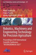 Robotics, Machinery and Engineering Technology for Precision Agriculture: Proceedings of XIV International Scientific Conference “INTERAGROMASH 2021”