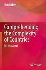 Comprehending the Complexity of Countries: The Way Ahead