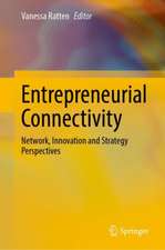 Entrepreneurial Connectivity: Network, Innovation and Strategy Perspectives