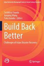 Build Back Better: Challenges of Asian Disaster Recovery