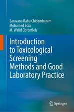 Introduction to Toxicological Screening Methods and Good Laboratory Practice