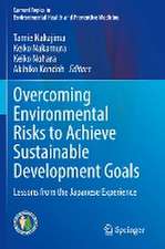 Overcoming Environmental Risks to Achieve Sustainable Development Goals