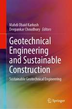 Geotechnical Engineering and Sustainable Construction: Sustainable Geotechnical Engineering