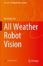 All Weather Robot Vision