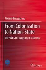 From Colonization to Nation-State: The Political Demography of Indonesia